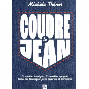 Coudre le jean - Michèle Thénot