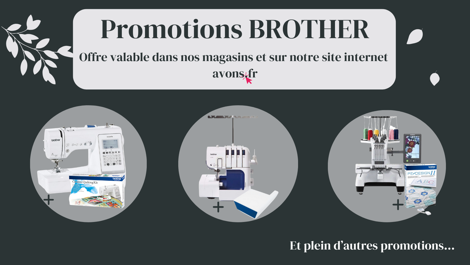 Profitez des promotions exceptionnelles sur les modèles Brother :